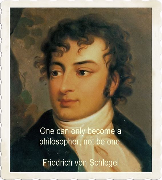 Friedrich Schlegel on philophers Friedrich Schlegel on philophers
